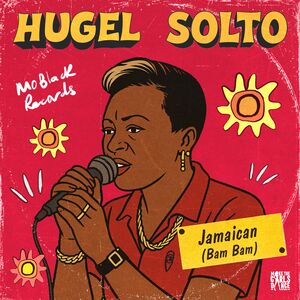 HUGEL ft. SOLTO - Jamaican (Bam Bam)