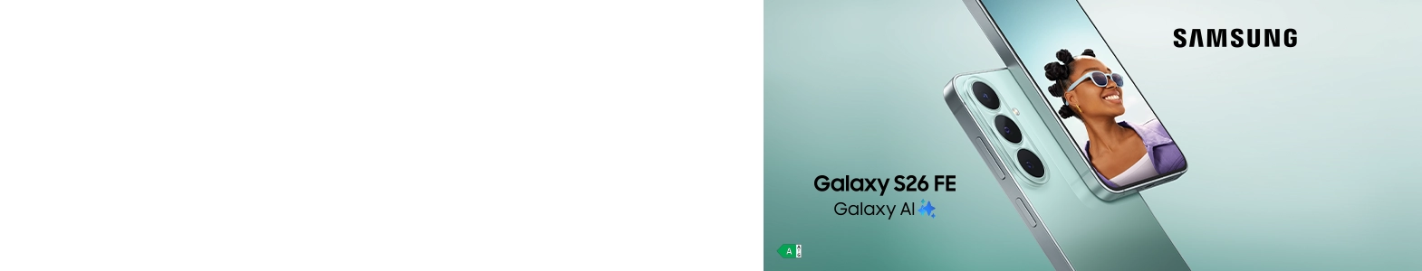 Вземи SAMSUNG GALAXY S26 FE с отстъпки до 200 евро с план Unlimited
          Unlimited